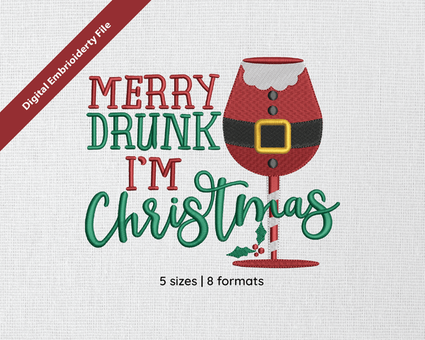 Merry Drunk I'm Christmas Embroidery Design
