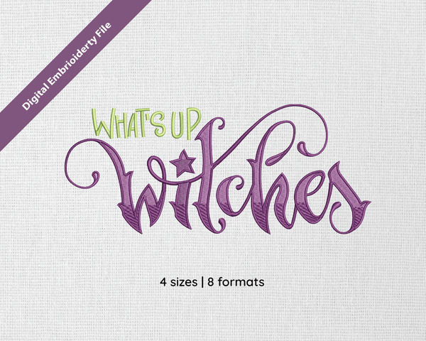 What's Up Witches Embroidery Design