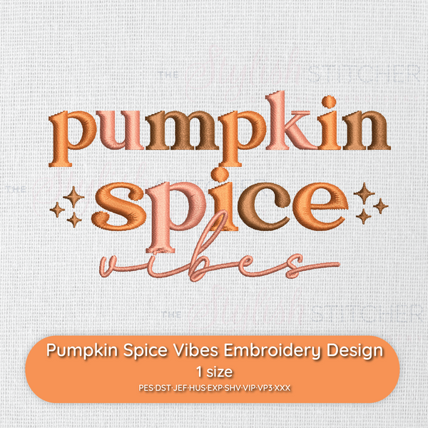 Embroidery design with 'pumpkin spice vibes' text on a textured fabric background