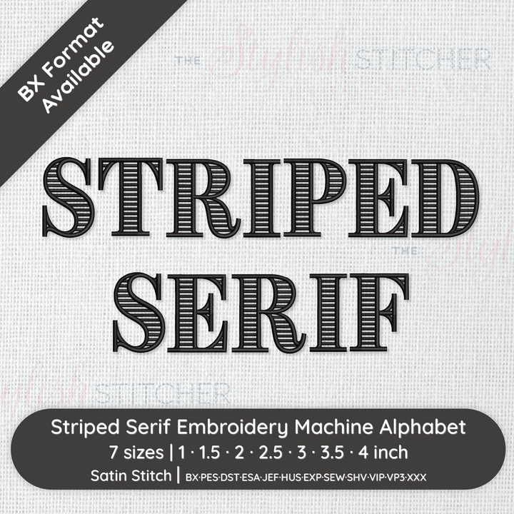 Striped Serif embroidery machine alphabet on a white background with text indicating availability and features.